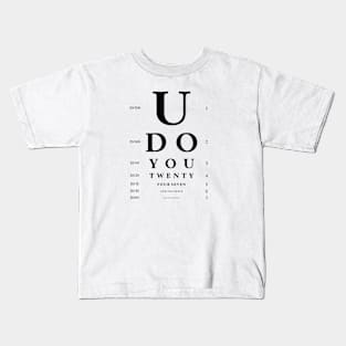 Eye Chart Pattern You do You 24/7/365 OK? Kids T-Shirt